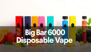 A sleek display of Big bar 6000 disposable vape products showcasing various flavors and colors